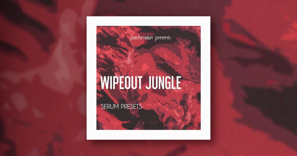 1721789064182268.jpg Patchmaker-Wipeout-Jungle-for-Serum-950x500.jpg